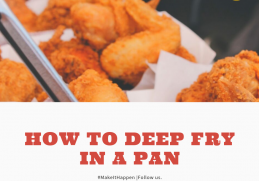 How to Deep Fry in a Pan